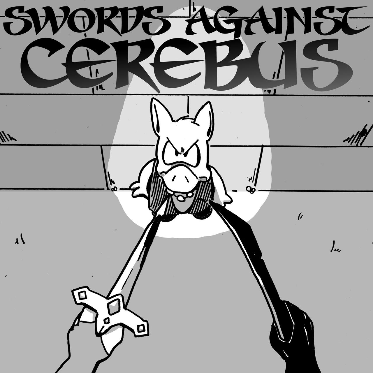 Two hands holding swords pointed at Cerebus